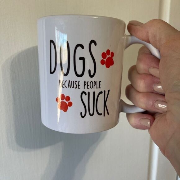 DOGS because People Suck 6 oz White Mug - Picture 1 of 2